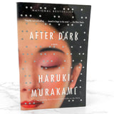 After Dark by Haruki Murakami [FIRST U.S. PAPERBACK EDITION] 2008 *See Condition