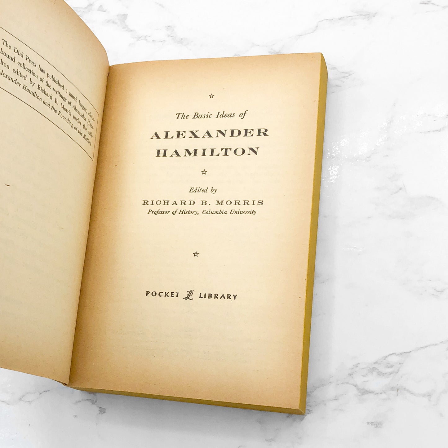 The Basic Ideas of Alexander Hamilton edited by Richard B. Morris [1957 PAPERBACK] • Pocket Library