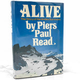 ALIVE: The Story of the Andes Survivors by Piers Paul Read [FIRST EDITION] 1974 • J.B. Lippincott