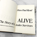 ALIVE: The Story of the Andes Survivors by Piers Paul Read [FIRST EDITION] 1974 • J.B. Lippincott