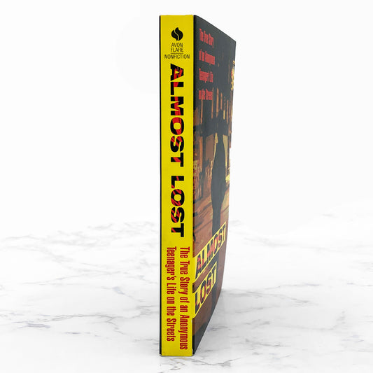 Almost Lost: The True Story of an Anonymous Teenager's Life on the Streets edited by Beatrice Sparks [FIRST EDITION PAPERBACK] 1996