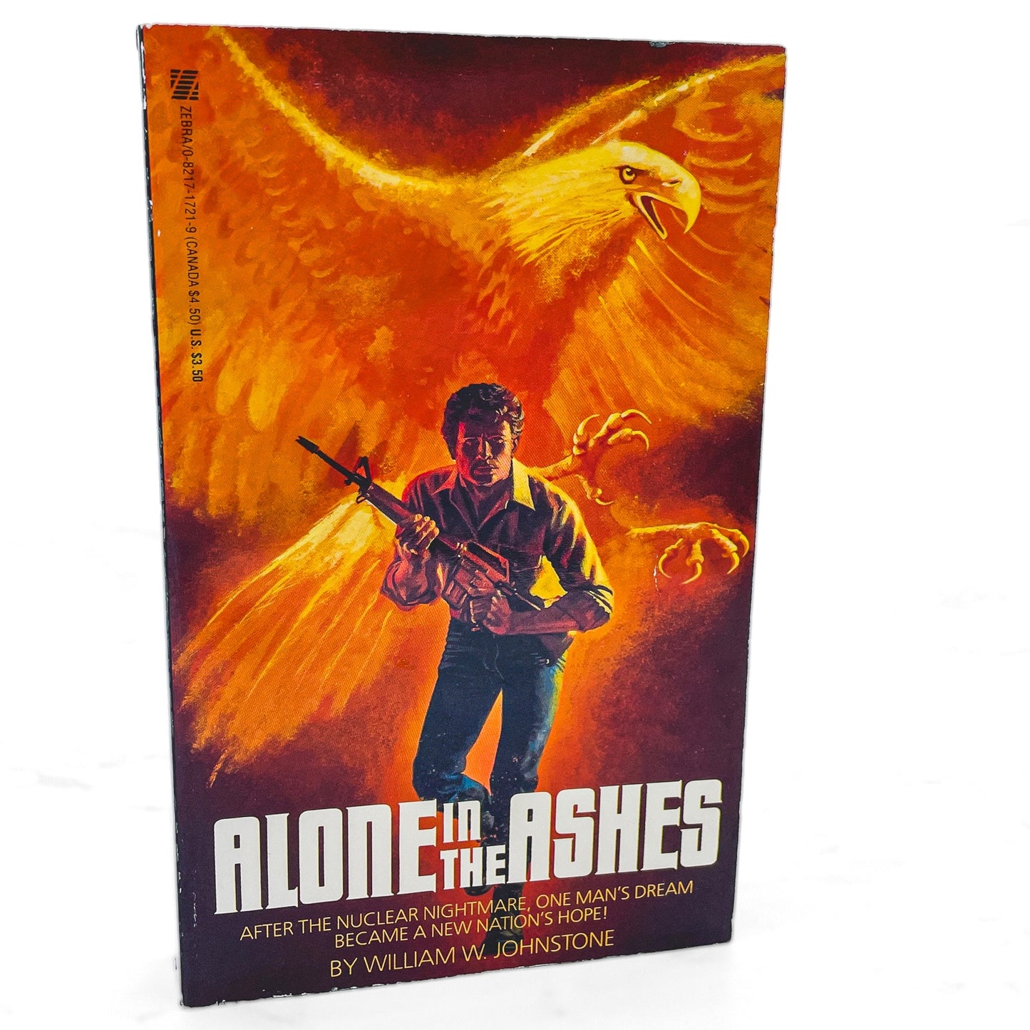 Alone in the Ashes by William W. Johnstone [FIRST EDITION PAPERBACK] 1985 • Zebra