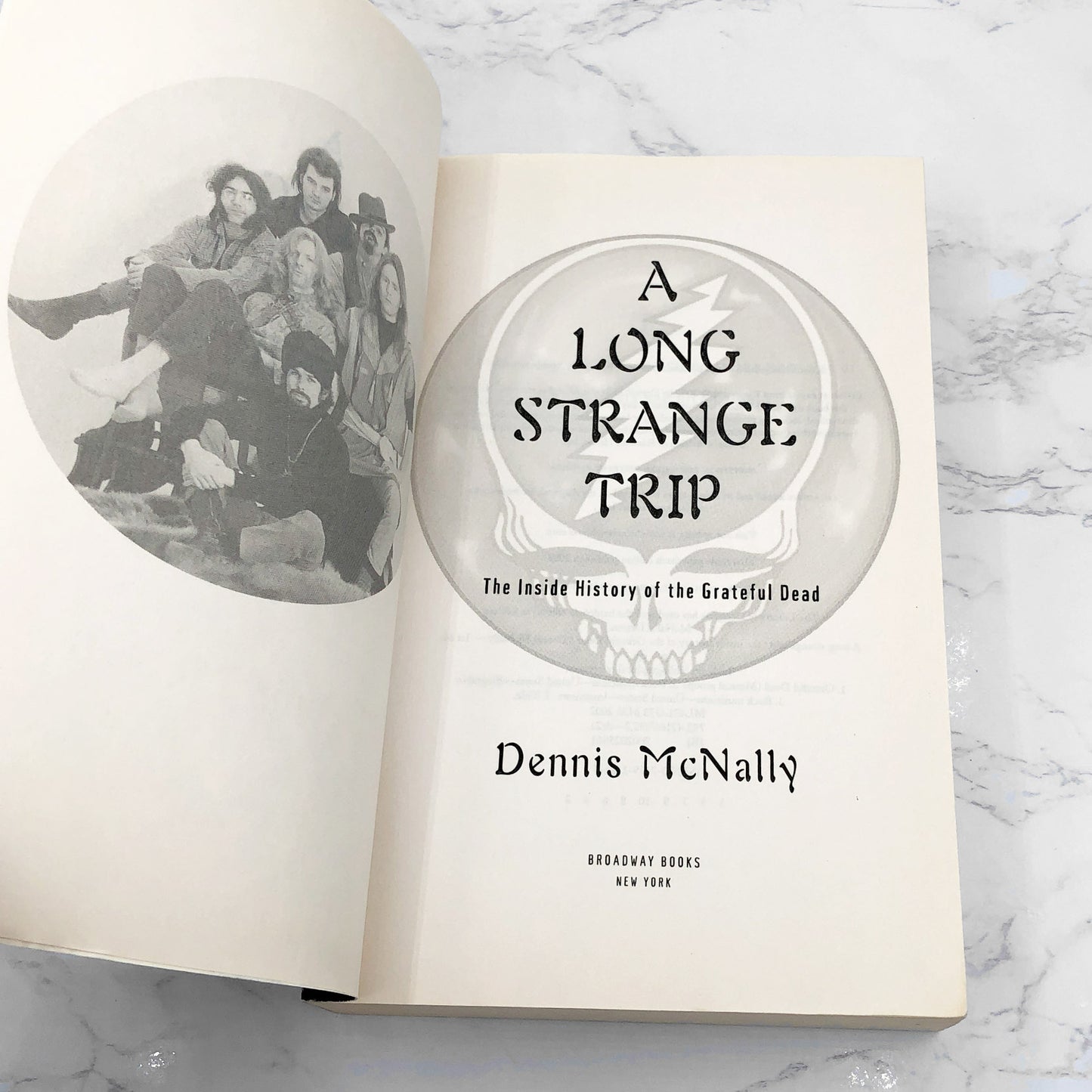 A Long Strange Trip: The Inside History of the Grateful Dead by Dennis McNally [FIRST PAPERBACK EDITION] 2003