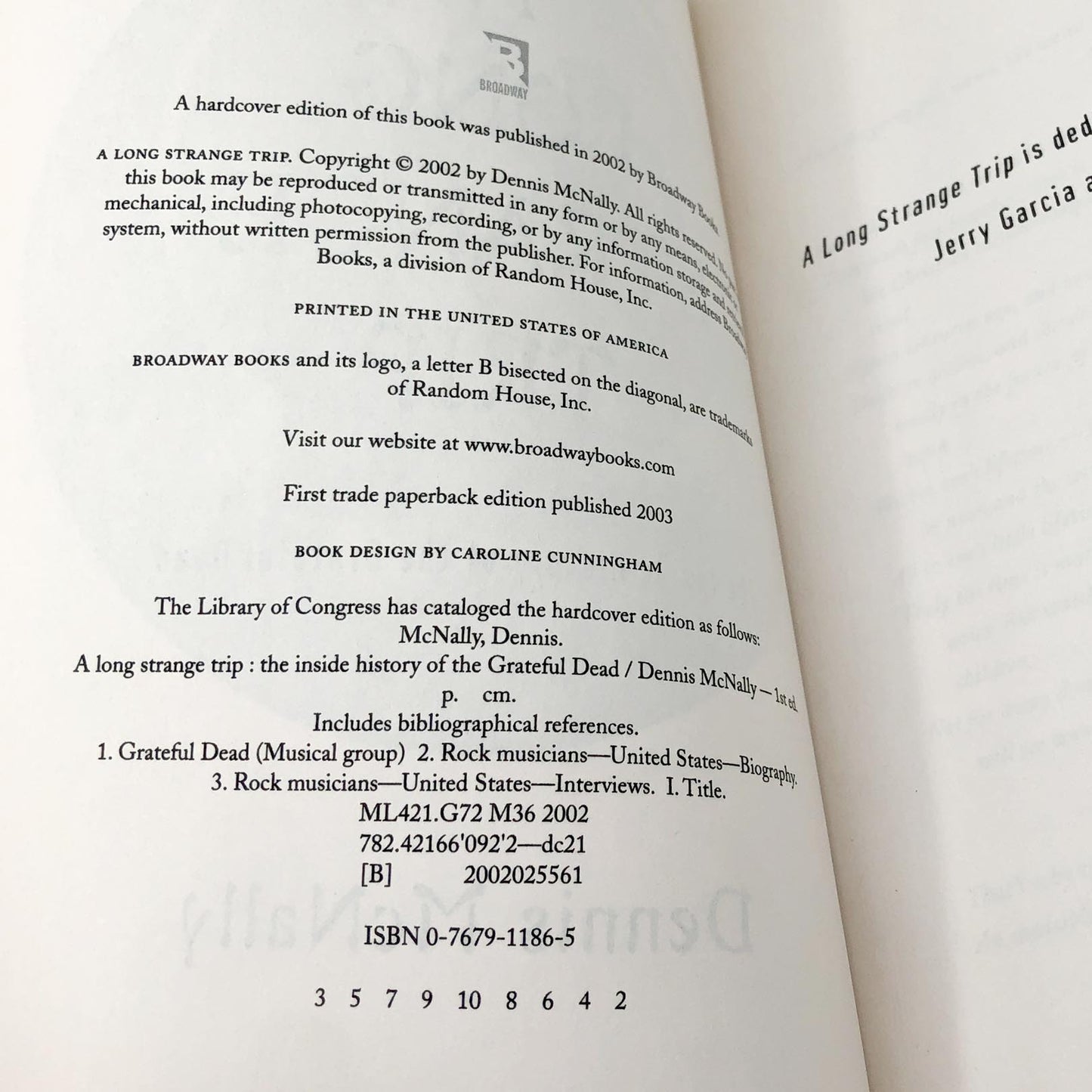 A Long Strange Trip: The Inside History of the Grateful Dead by Dennis McNally [FIRST PAPERBACK EDITION] 2003