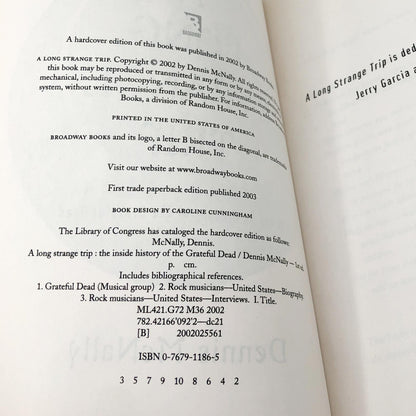 A Long Strange Trip: The Inside History of the Grateful Dead by Dennis McNally [FIRST PAPERBACK EDITION] 2003