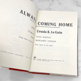 Always Coming Home by Ursula K. Le Guin [FIRST EDITION • FIRST PRINTING] 1985 • Harper & Row