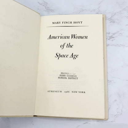 American Women of the Space Age by Mary Finch Hoyt [1966 HARDCOVER] • Atheneum