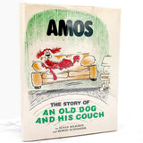 Amos: The Story of an Old Dog and His Couch by Susan Seligson & Howie Schneider [FIRST EDITION] 1987 • Little Brown & Co.