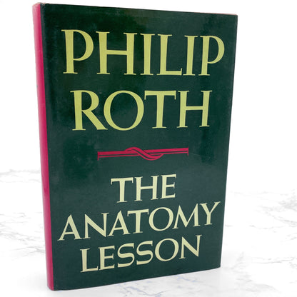 The Anatomy Lesson by Philip Roth [FIRST EDITION • FIRST PRINTING] 1983