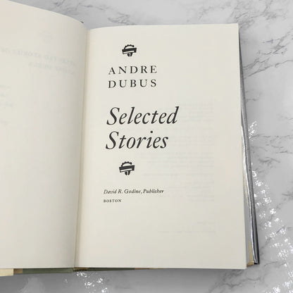 Selected Stories by Andre Dubus [FIRST EDITION • FIRST PRINTING] 1988