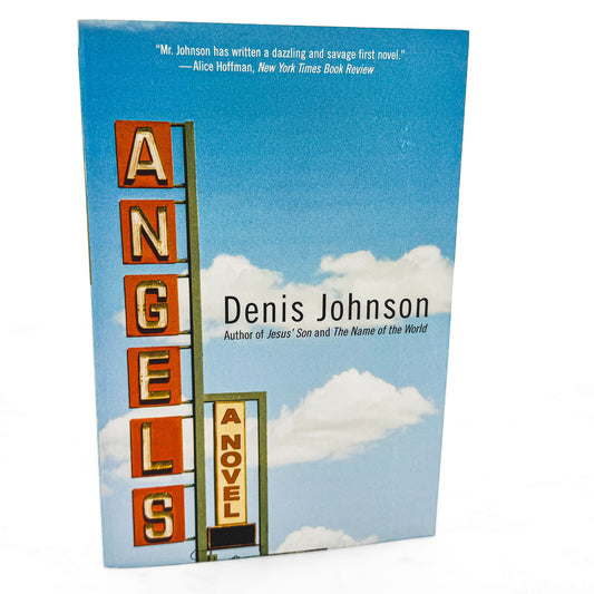 Angels by Denis Johnson [TRADE PAPERBACK] 2002 • Harper Perennial