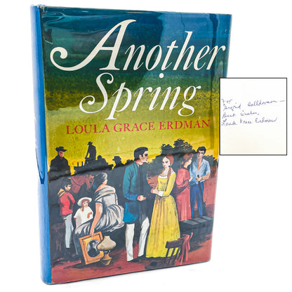 Another Spring by Loula Grace Erdman SIGNED! [FIRST EDITION] 1966 • Dodd Mead & Co.