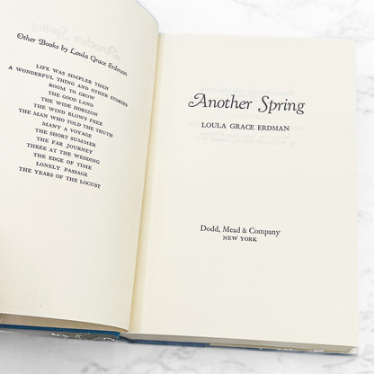 Another Spring by Loula Grace Erdman SIGNED! [FIRST EDITION] 1966 • Dodd Mead & Co.