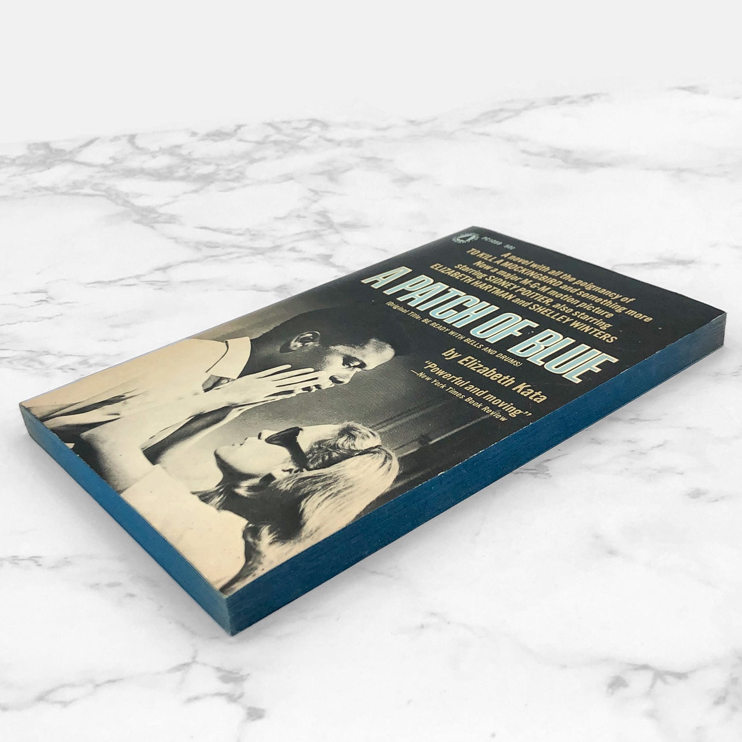 A Patch of Blue by Elizabeth Kata aka "Be Ready with Bells and Drums" [MOVIE TIE-IN PAPERBACK] 1965 • Popular Library