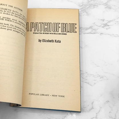 A Patch of Blue by Elizabeth Kata aka "Be Ready with Bells and Drums" [MOVIE TIE-IN PAPERBACK] 1965 • Popular Library