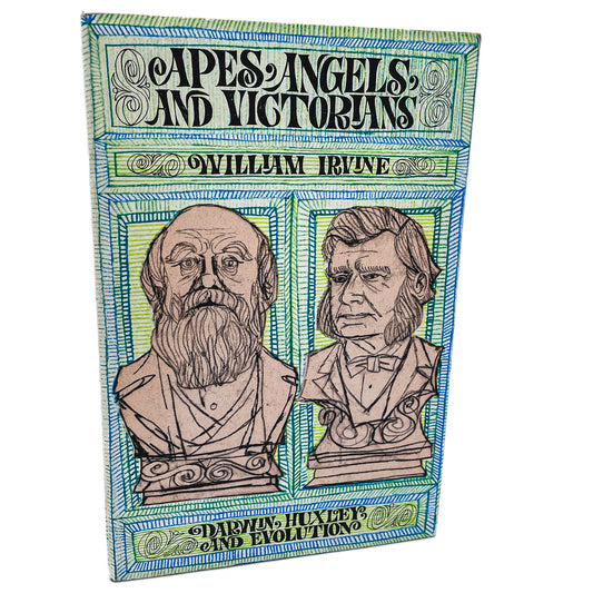 Apes, Angels and Victorians: The Story of Darwin, Huxley & Evolution by William Irvine [TRADE PAPERBACK] 1963 • Time Life
