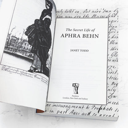 The Secret Life of Aphra Behn by Janet Todd [FIRST PAPERBACK PRINTING] 2000 • Pandora U.K.