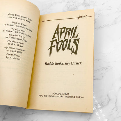 April Fools by Richie Tankersley Cusick [FIRST PRINTING] 1990 • Point Horror #15