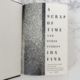 A Scrap of Time & Other Stories by Ida Fink [FIRST EDITION] 1987 • Random House