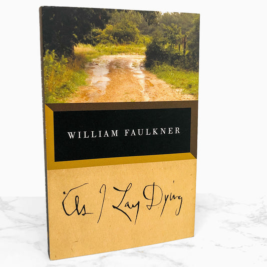 As I Lay Dying by William Faulkner [TRADE PAPERBACK] 2004 • Vintage International