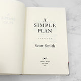 A Simple Plan by Scott Smith [FIRST EDITION] 1993 • Knopf