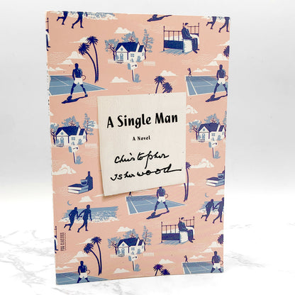 A Single Man by Christopher Isherwood [TRADE PAPERBACK] 2013 • Farrar Straus Giroux