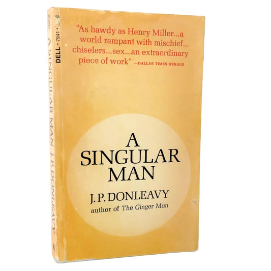 A Singular Man by J.P. Donleavy [FIRST PAPERBACK PRINTING] 1967 • Dell