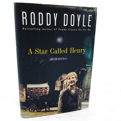 A Star Called Henry by Roddy Doyle [U.S. FIRST EDITION] 1999 • Viking
