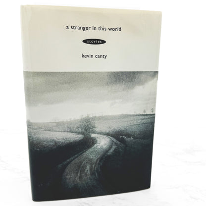 A Stranger in this World by Kevin Canty [FIRST EDITION • FIRST PRINTING] 1994 • Doubleday