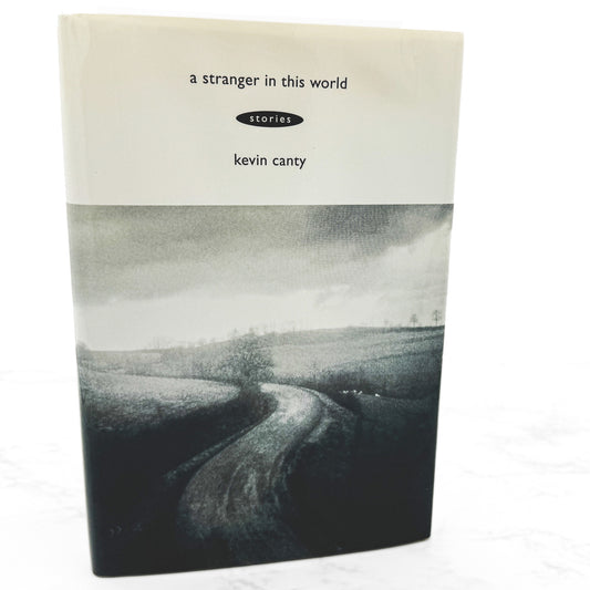 A Stranger in this World by Kevin Canty [FIRST EDITION • FIRST PRINTING] 1994 • Doubleday