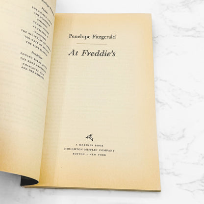 At Freddie's by Penelope Fitzgerald [U.S. FIRST EDITION PAPERBACK] 1999 • Mariner Books