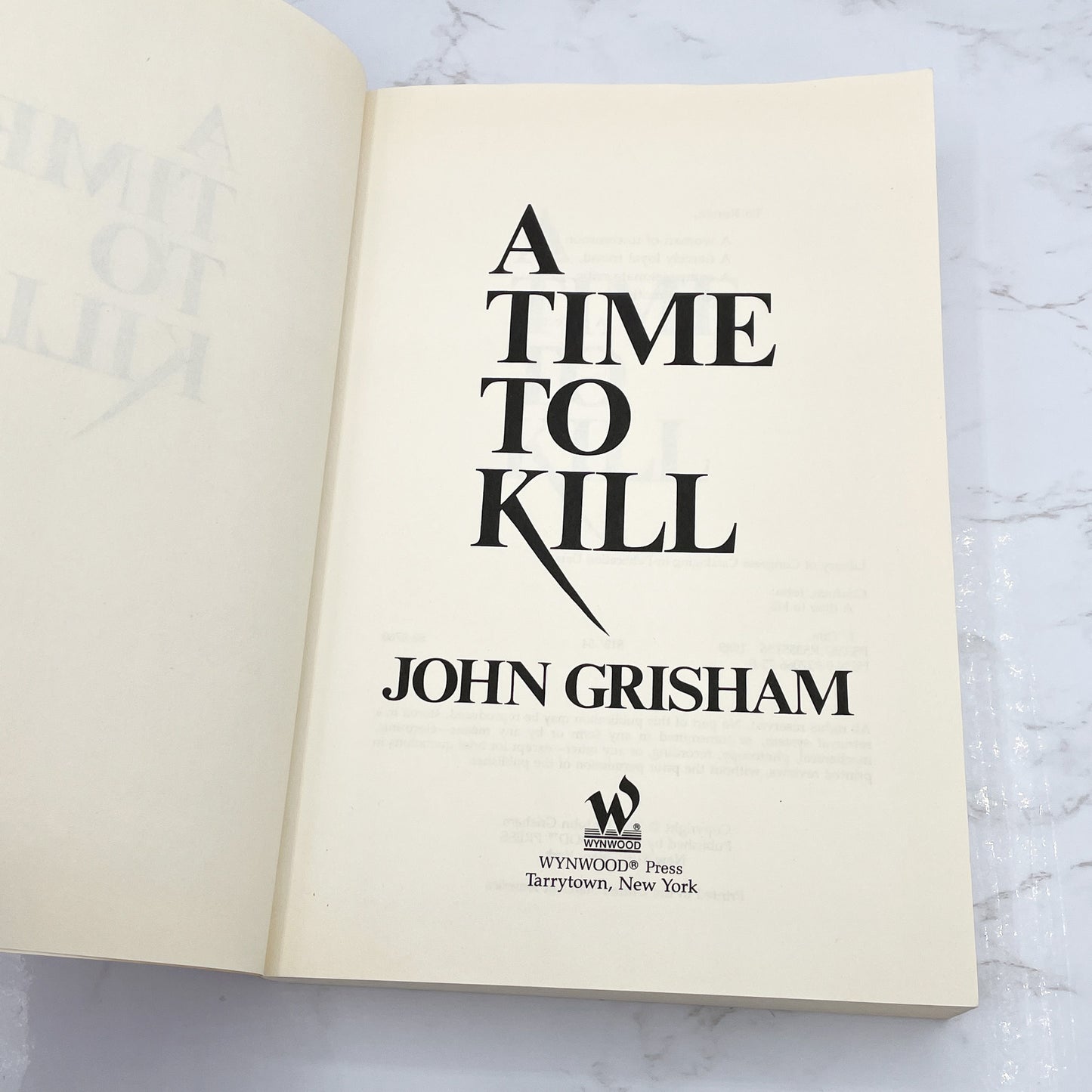 A Time to Kill by John Grisham [FIRST PAPERBACK EDITION] 1989 • The Wynwood Press