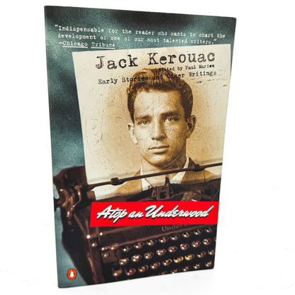 Atop an Underwood: Early Stories & Prose by Jack Kerouac [FIRST PAPERBACK PRINTING] 2000 • Penguin