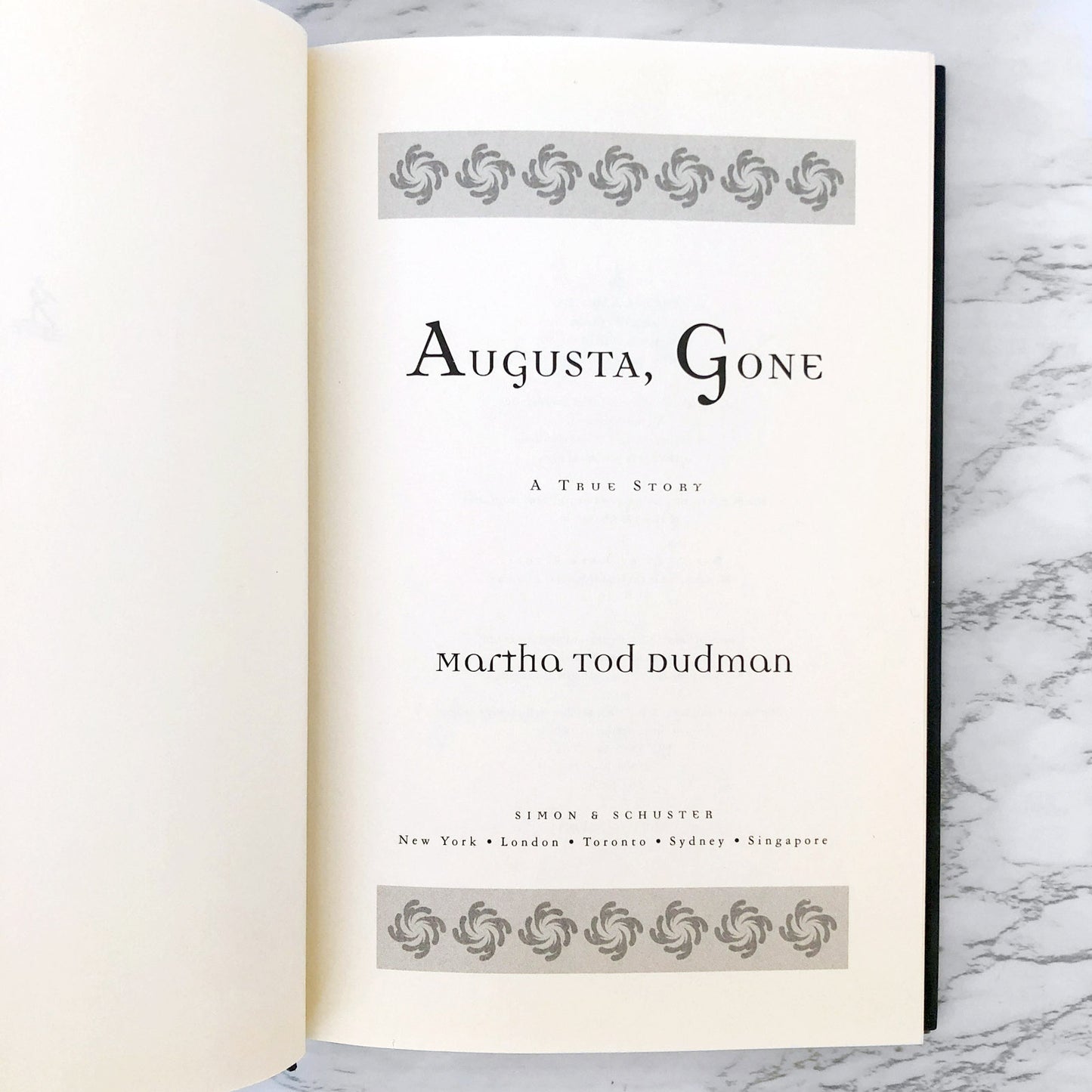 Augusta, Gone: A True Story by Martha Tod Dudman SIGNED! [FIRST EDITION • FIRST PRINTING] 2001