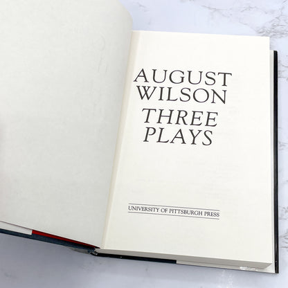Three Plays by August Wilson (Ma Rainey's Black Bottom, Fences & Joe Turner's Come and Gone) [FIRST EDITION OMNIBUS] 1991 • Pitt