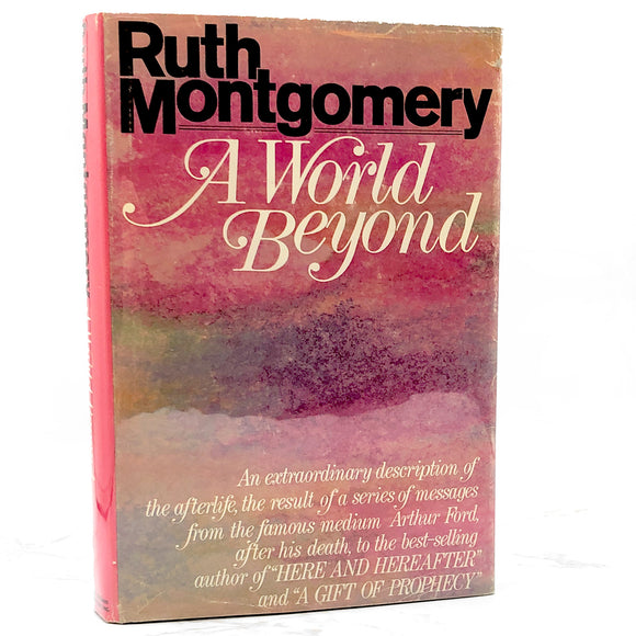 A World Beyond by Ruth Montgomery [FIRST EDITION] 1971 • Coward McCann
