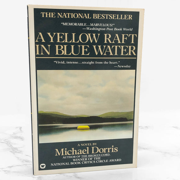 A Yellow Raft in Blue Water by Michael Dorris [FIRST PAPERBACK EDITION] 1988 • Warner Books