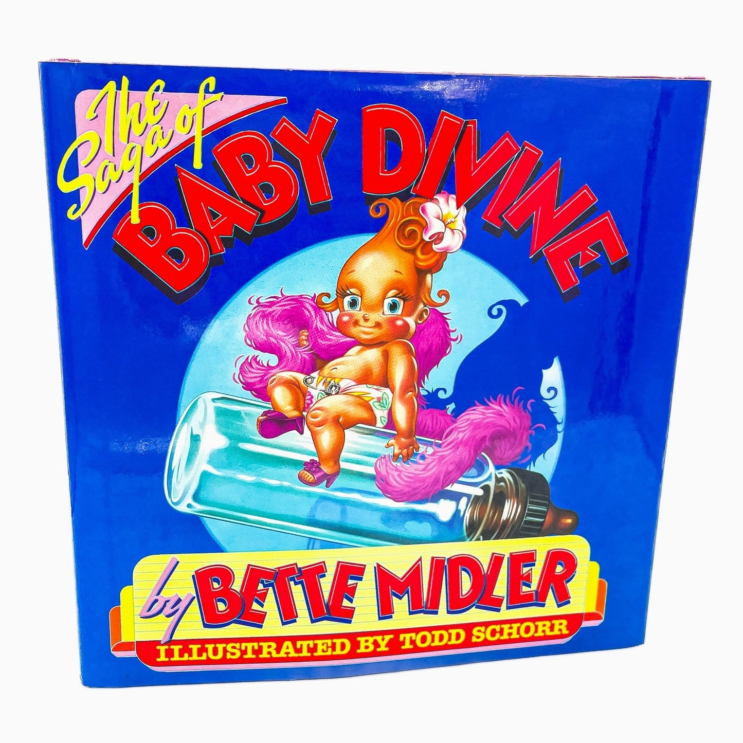 The Saga of Baby Divine by Bette Midler illustrated by Todd Schorr [FIRST EDITION] 1983 • Crown