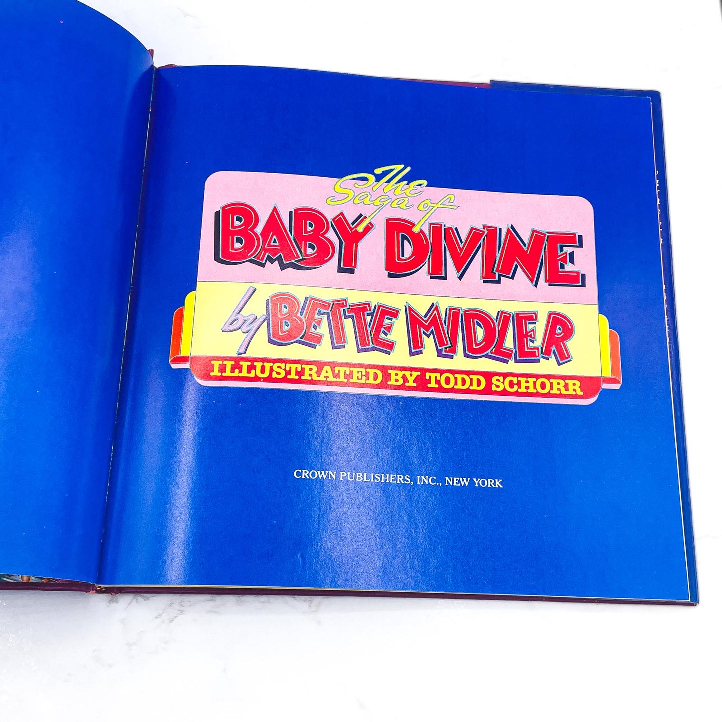 The Saga of Baby Divine by Bette Midler illustrated by Todd Schorr [FIRST EDITION] 1983 • Crown