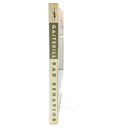Bad Behavior by Mary Gaitskill [FIRST PAPERBACK PRINTING] 1989 • Vintage Contemporaries