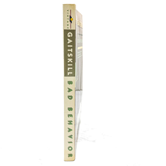 Bad Behavior by Mary Gaitskill [FIRST PAPERBACK PRINTING] 1989 • Vintage Contemporaries