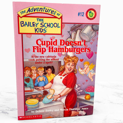 Cupid Doesn't Flip Hamburgers by Debbie Dadey & Marcia Thornton Jones [FIRST EDITION PAPERBACK] 1995 • Bailey School Kids #12