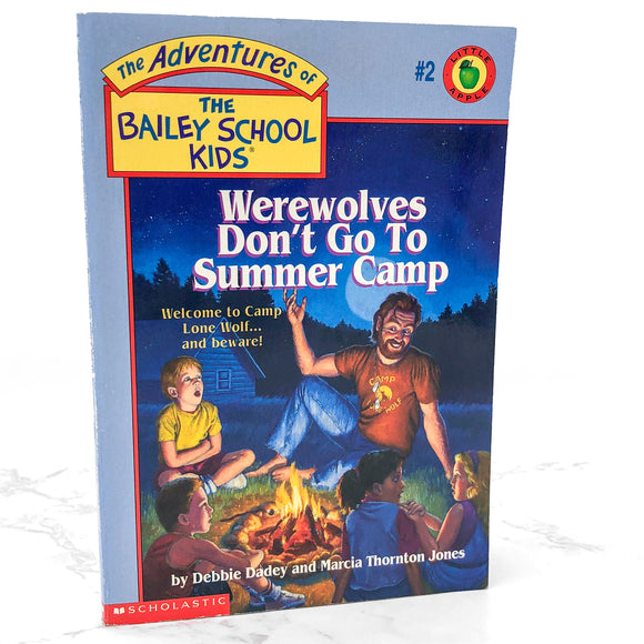 Werewolves Don't Go to Summer Camp by Debbie Dadey & Marcia Thornton Jones [FIRST EDITION PAPERBACK] 1991 • Bailey School Kids #2
