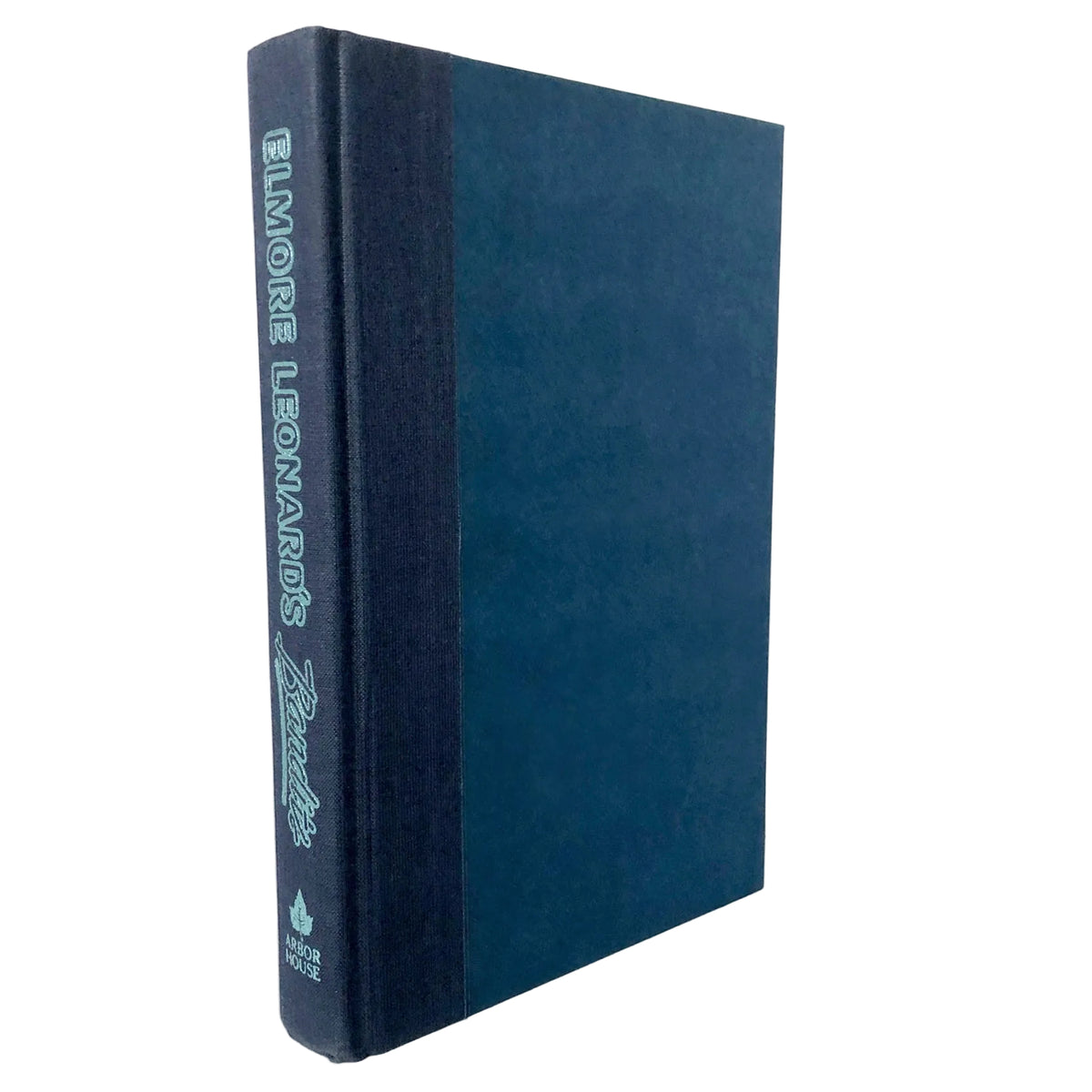 Bandits by Elmore Leonard [FIRST EDITION • FIRST PRINTING] 1987 • Arbor House