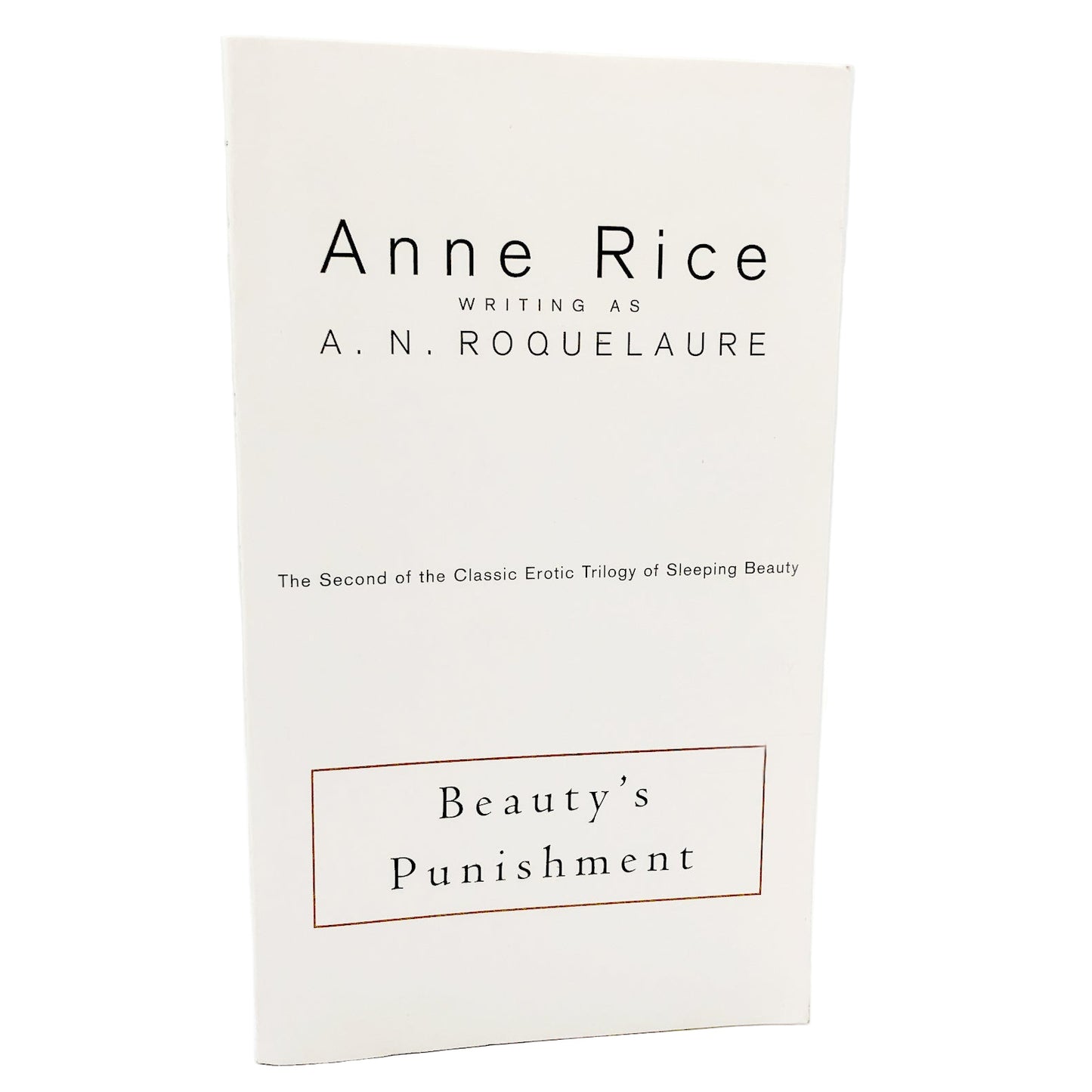 Beauty's Punishment by A.N. Roquelaure aka Anne Rice [TRADE PAPERBACK] 1999 • Plume • Sleeping Beauty #2