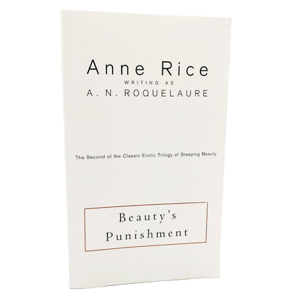 Beauty's Punishment by A.N. Roquelaure aka Anne Rice [TRADE PAPERBACK] 1999 • Plume • Sleeping Beauty #2