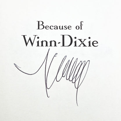 Because of Winn-Dixie by Kate DiCamillo SIGNED! [FIRST EDITION] 2000 • Candlewick Press