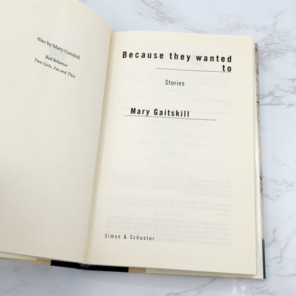 Because They Wanted To: Stories by Mary Gaitskill [FIRST EDITION • FIRST PRINTING] 1997