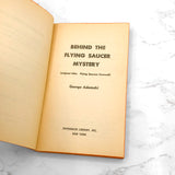 Behind the Flying Saucer Mystery by George Adamski [FIRST PAPERBACK PRINTING] 1967 • Paperback Library