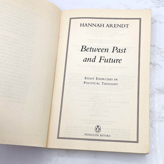 Between Past and Future by Hannah Arendt [TRADE PAPERBACK] 1993 • Penguin